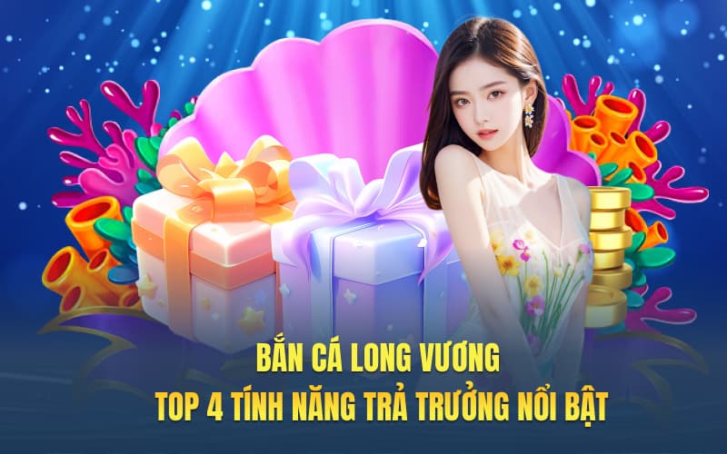 Bắn cá long vương