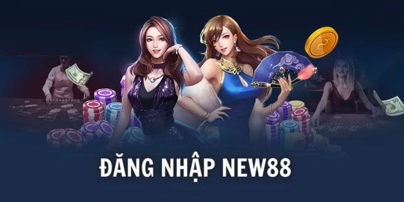 Đăng nhập new88 lưu ý