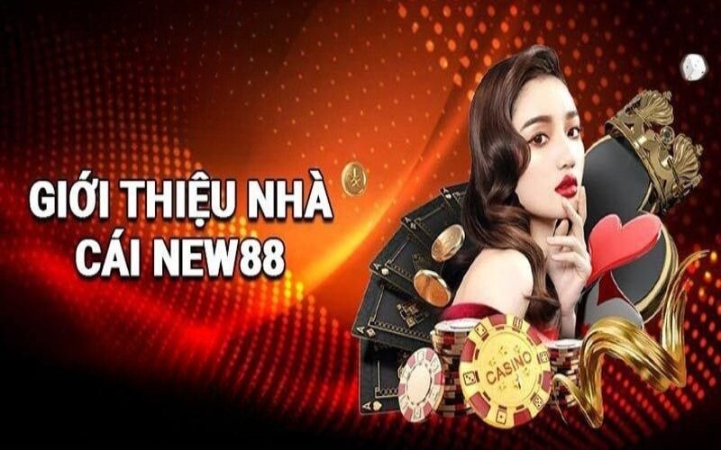 Giới thiệu new88 khái quát