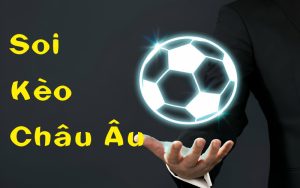 Soi kèo châu âu