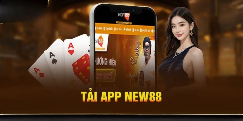 Tải app new88 lý do